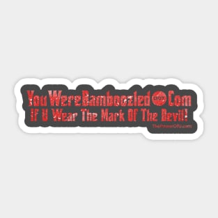 YouWereBamboozled dot Com Sticker